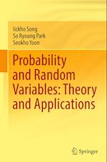 Probability and Random Variables: Theory and Applications 