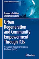 Urban Regeneration and Community Empowerment Through ICTs