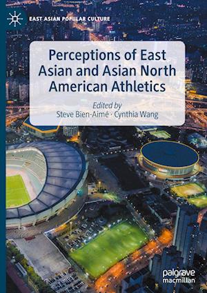 Perceptions of East Asian and Asian North American Athletics