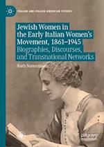 Jewish Women in the Early Italian Women's Movement, 1861-1945