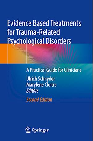 Evidence Based Treatments for Trauma-Related Psychological Disorders