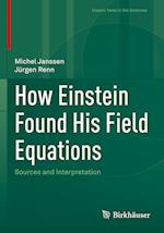 How Einstein Found His Field Equations