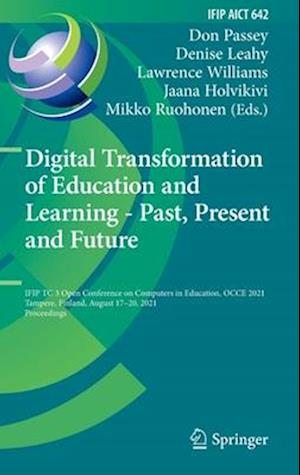 Digital Transformation of Education and Learning - Past, Present and Future