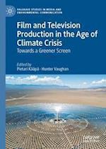 Film and Television Production in the Age of Climate Crisis