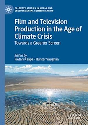 Film and Television Production in the Age of Climate Crisis