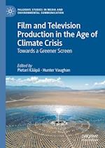 Film and Television Production in the Age of Climate Crisis