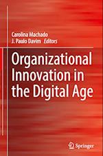 Organizational Innovation in the Digital Age 