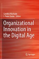 Organizational Innovation in the Digital Age