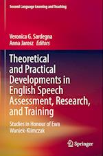 Theoretical and Practical Developments in English Speech Assessment, Research, and Training