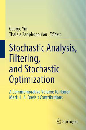 Stochastic Analysis, Filtering, and Stochastic Optimization