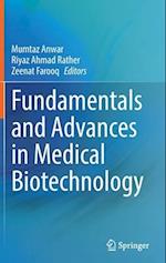 Fundamentals and Advances in Medical Biotechnology