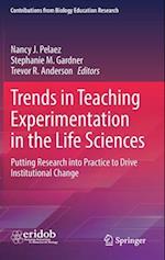 Trends in Teaching Experimentation in the Life Sciences