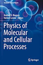 Physics of Molecular and Cellular Processes