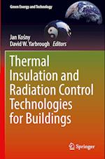 Thermal Insulation and Radiation Control Technologies for Buildings