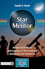 Star Mentor: Hands-On Projects and Lessons in Observational Astronomy for Beginners