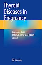 Thyroid Diseases in Pregnancy