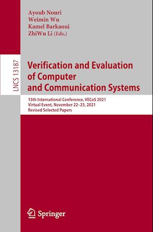 Verification and Evaluation of Computer and Communication Systems