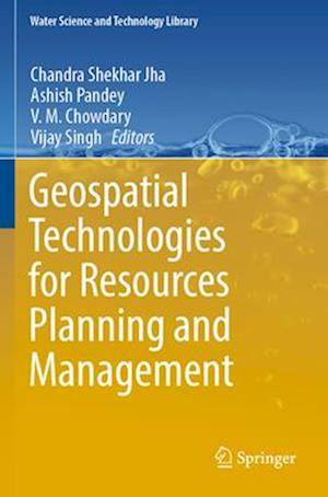 Geospatial Technologies for Resources Planning  and Management