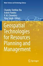 Geospatial Technologies for Resources Planning  and Management