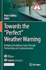 Towards the “Perfect” Weather Warning