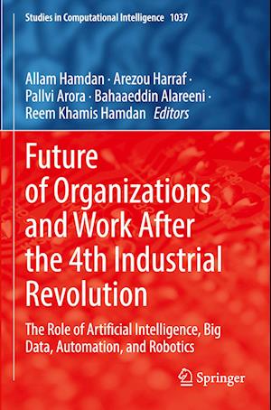 Future of Organizations and Work After the 4th Industrial Revolution