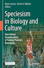 Speciesism in Biology and Culture