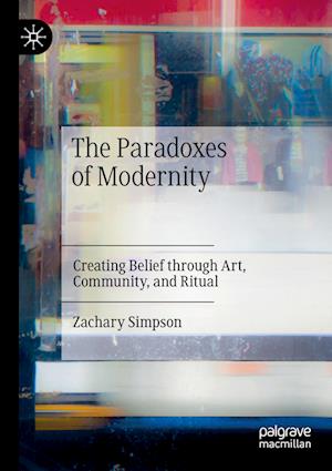 The Paradoxes of Modernity