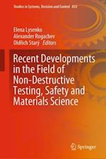 Recent Developments in the Field of Non-Destructive Testing, Safety and Materials Science