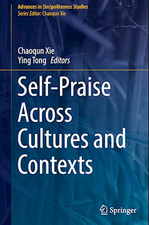 Self-Praise Across Cultures and Contexts