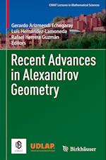 Recent Advances in Alexandrov Geometry