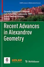 Recent Advances in Alexandrov Geometry