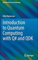 Introduction to Quantum Computing with Q# and QDK 