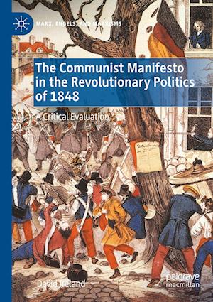 The Communist Manifesto in the Revolutionary Politics of 1848