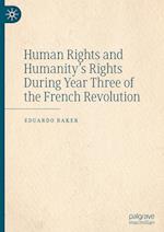 Human Rights and Humanity's Rights During Year Three of the French Revolution
