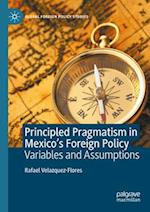 Principled Pragmatism in Mexico's Foreign Policy