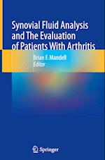 Synovial Fluid Analysis and The Evaluation of Patients With Arthritis