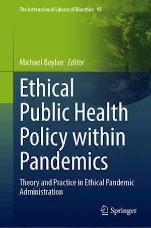 Ethical Public Health Policy Within Pandemics