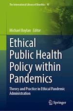 Ethical Public Health Policy Within Pandemics