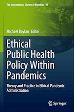 Ethical Public Health Policy Within Pandemics