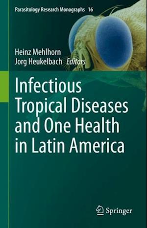 Infectious Tropical Diseases and One Health in Latin America