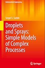 Droplets and Sprays: Simple Models of Complex Processes 