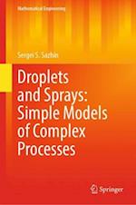 Droplets and Sprays: Simple Models of Complex Processes