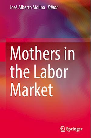 Mothers in the Labor Market