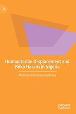 Humanitarian Displacement and Boko Haram in Nigeria
