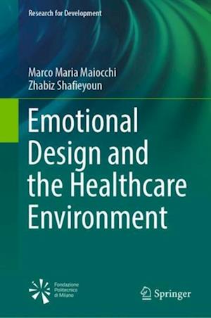 Emotional Design and the Healthcare Environment