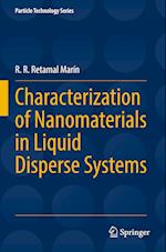 Characterization of Nanomaterials in Liquid Disperse Systems