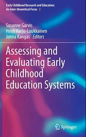 Assessing and Evaluating Early Childhood Education Systems