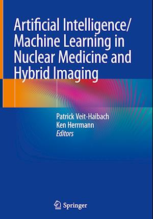 Artificial Intelligence/Machine Learning in Nuclear Medicine and Hybrid Imaging