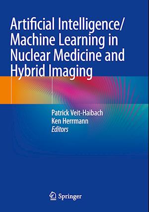 Artificial Intelligence/Machine Learning in Nuclear Medicine and Hybrid Imaging