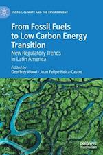 From Fossil Fuels to Low Carbon Energy Transition